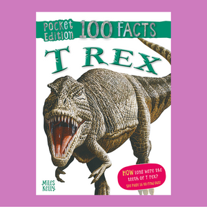 100 Facts T-Rex POCKET EDITION